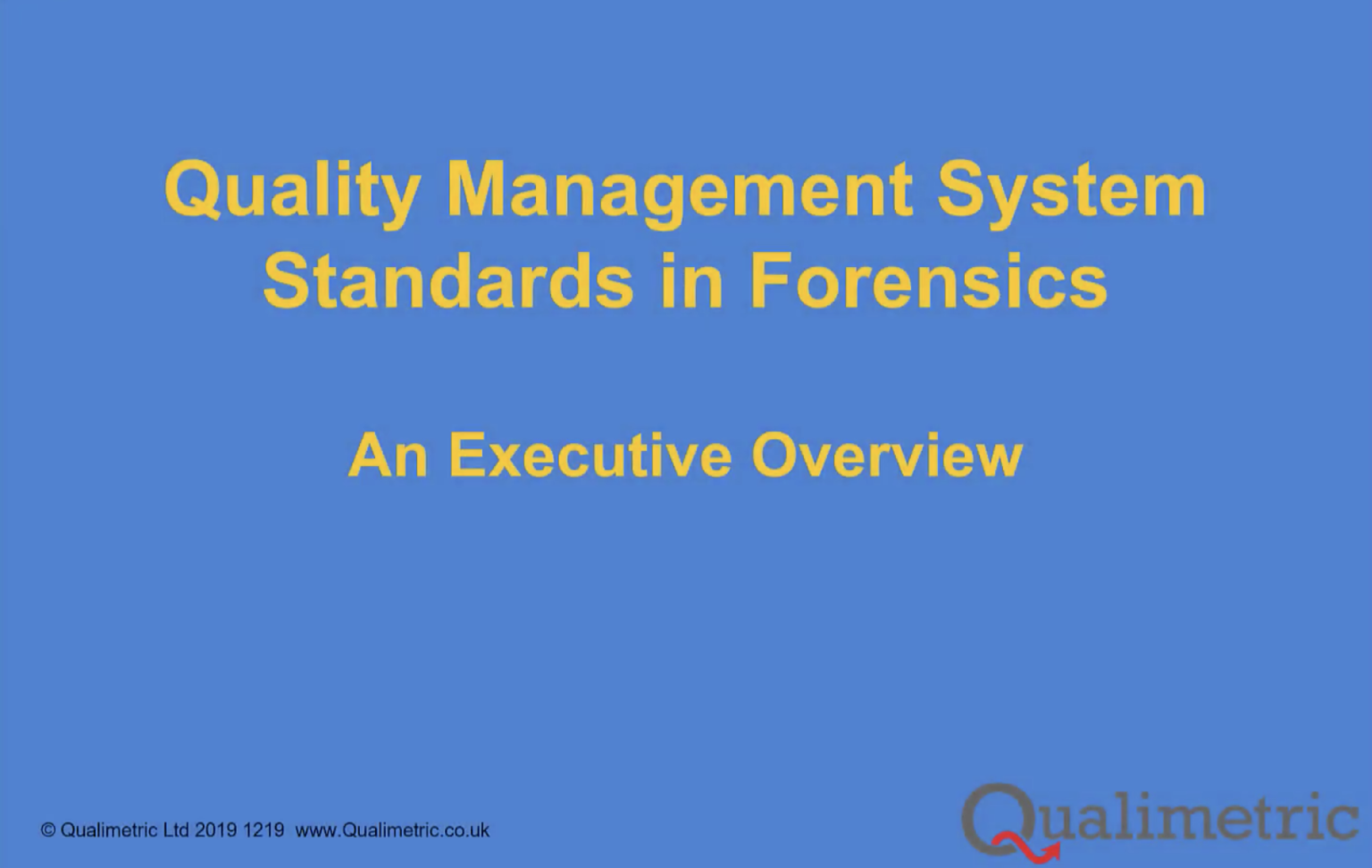 Quality Management System Standards In Forensics An Executive Overview Forensic Focus