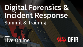 SANS Digital Forensics & Incident Response (DFIR) Summit