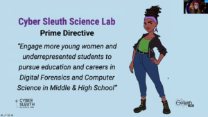 A cartoon graphic of a young Black girl in jeans, a t-shirt and jacket besides words describing the Cyber Sleuth Science Lab's mission