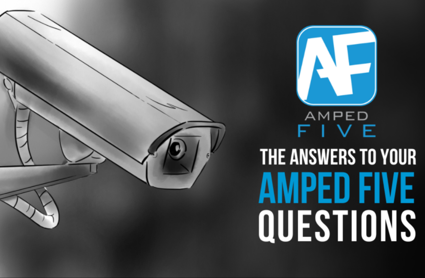 The Answers to Your Amped FIVE Questions