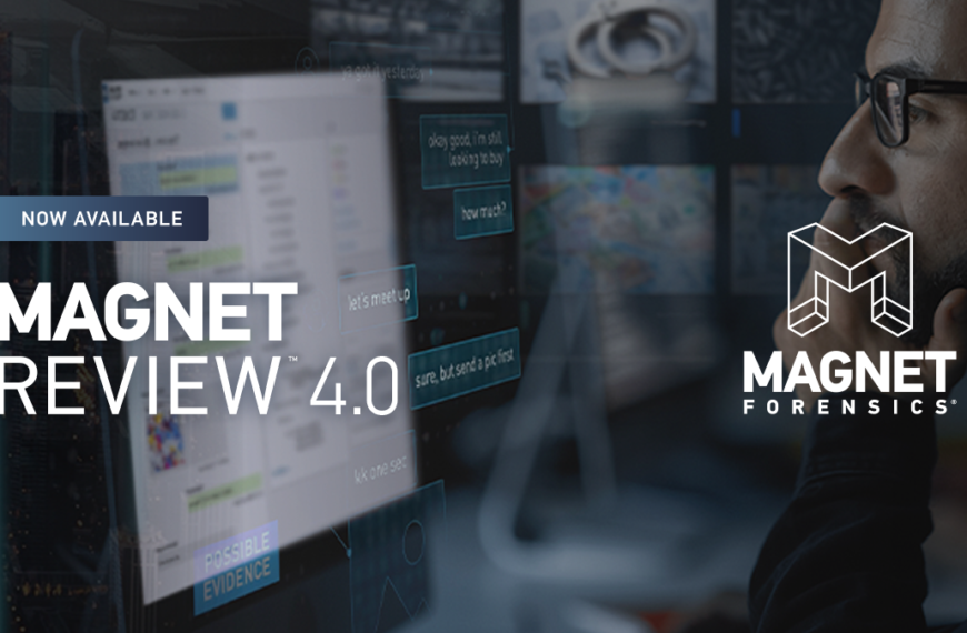 Magnet REVIEW 4.0: Helping You Bring Investigators and Their Evidence Together