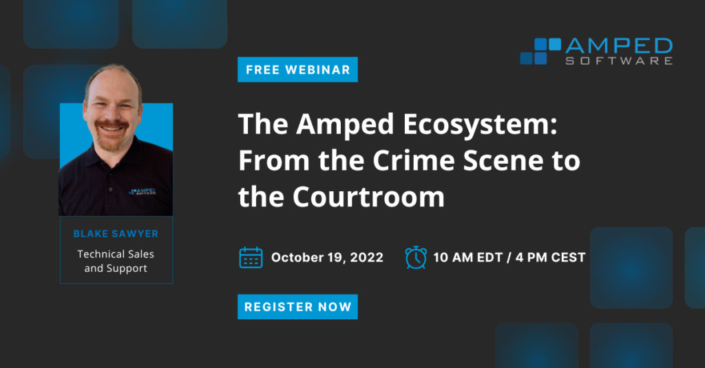 Register For Webinar: The Amped Ecosystem: From the Crime Scene to the ...
