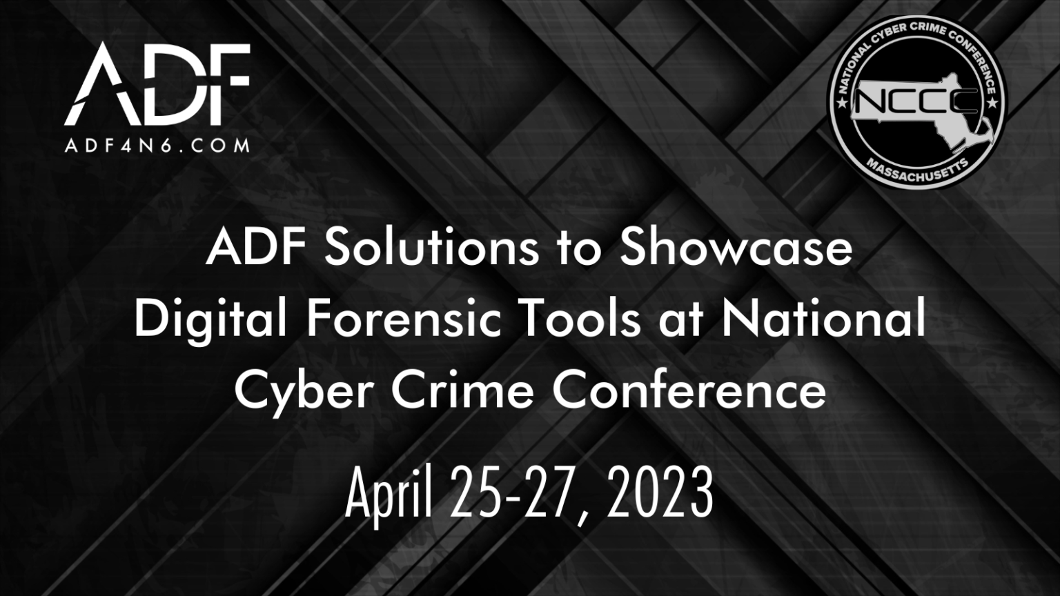 ADF Solutions To Showcase Digital Forensic Tools At National Cyber Crime Conference Forensic Focus