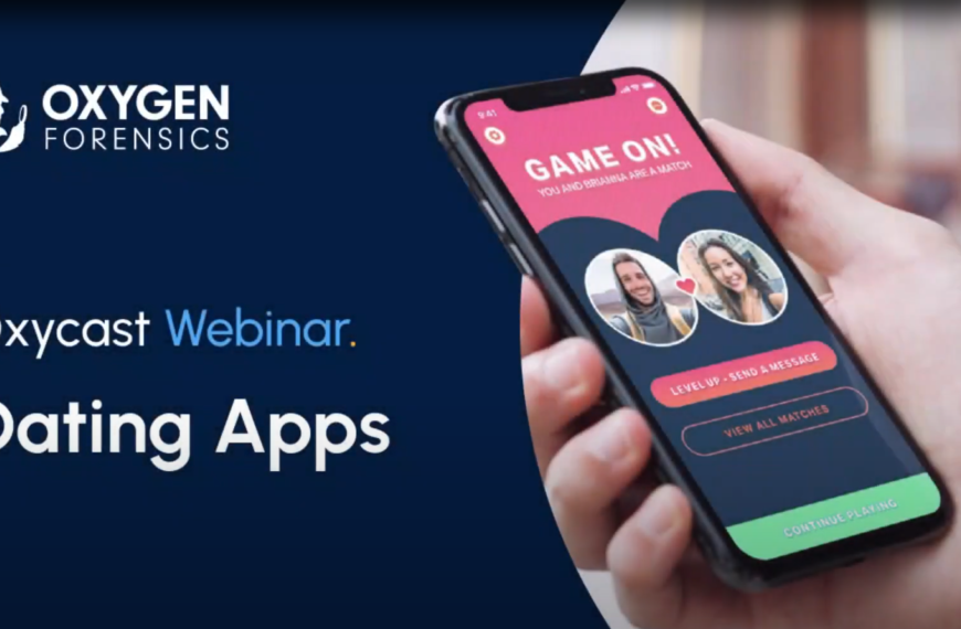 Analysing Dating Apps Using Oxygen Forensic Detective