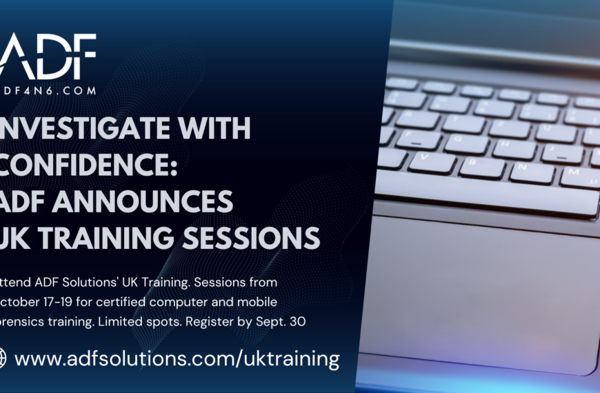 Investigate With Confidence: ADF Solutions Announces UK Training Sessions