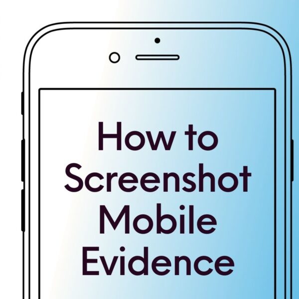 How To Screenshot Mobile Evidence With…