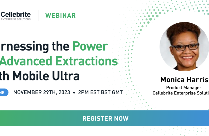 UPCOMING WEBINAR – Harnessing The Power Of Advanced Extractions With Mobile Ultra