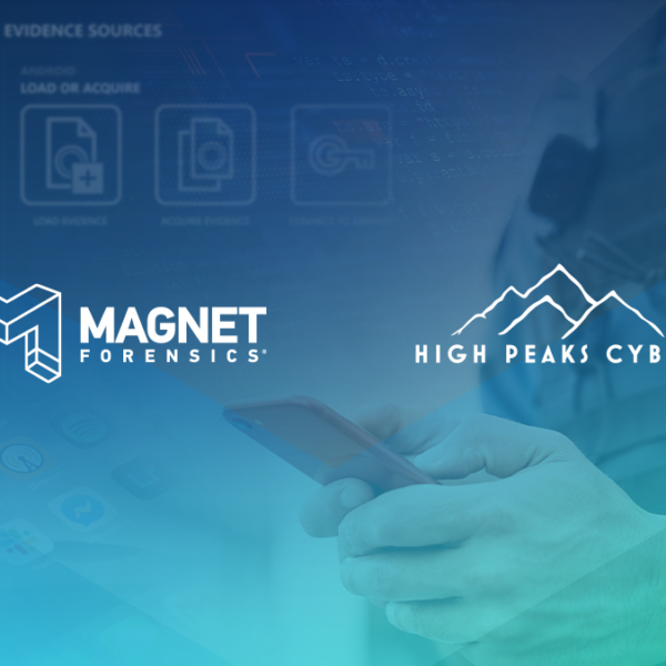 Magnet Forensics Acquires High Peaks Cyber,…