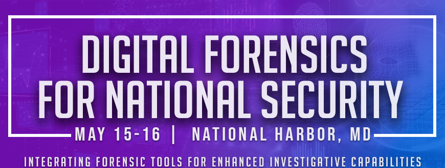 The 5th Annual Digital Forensics For National Security Symposium