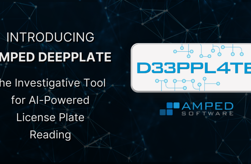 Amped Software Introduces DeepPlate, The New Investigative Tool For AI-Powered License Plate Reading