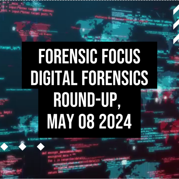 Digital Forensics Round-Up, May…