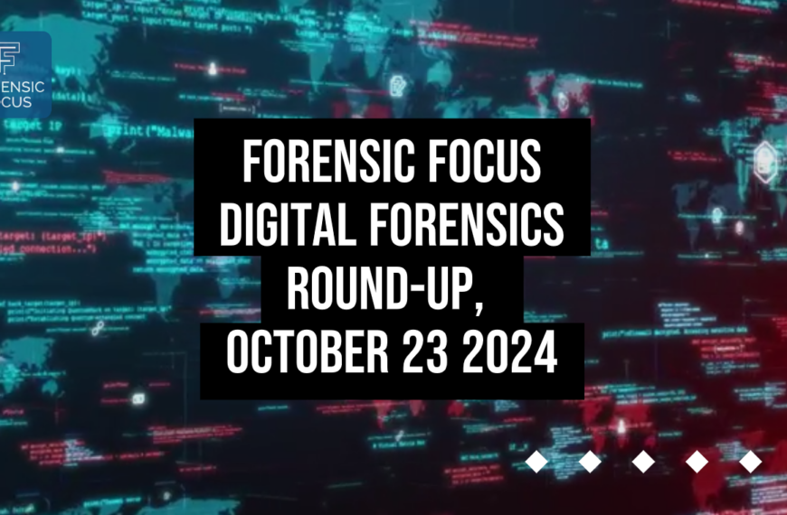 Digital Forensics Round-Up, October 23 2024