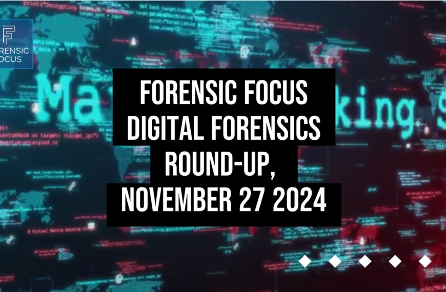 Digital Forensics Round-Up, November 27 2024