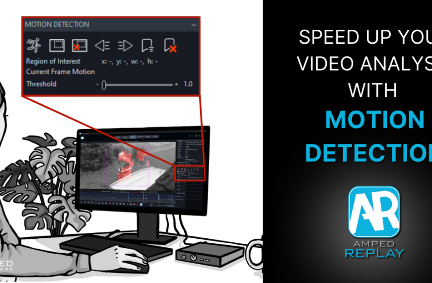 Speeding Up Your Video Analysis With Amped Replay’s Motion Detection