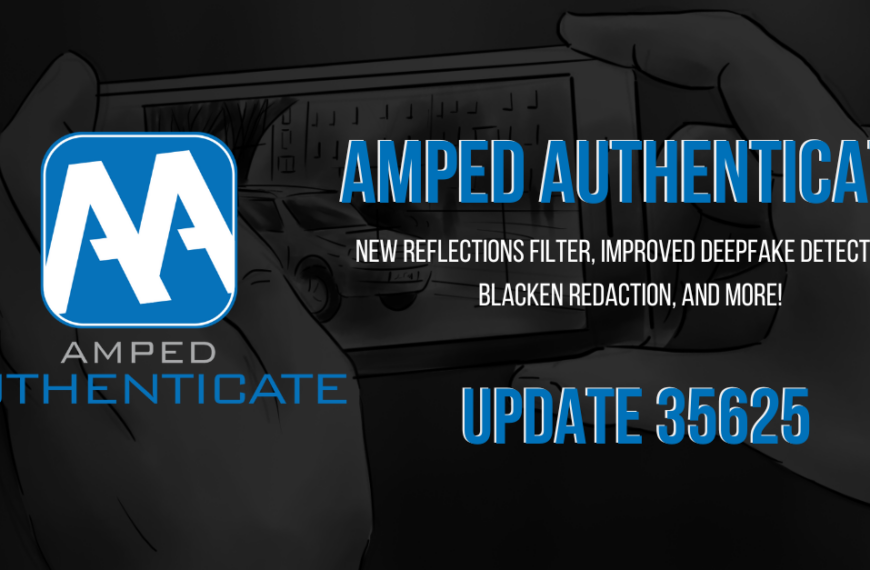 Amped Software Introduces The New Reflections Filter And More Updates To Amped Authenticate
