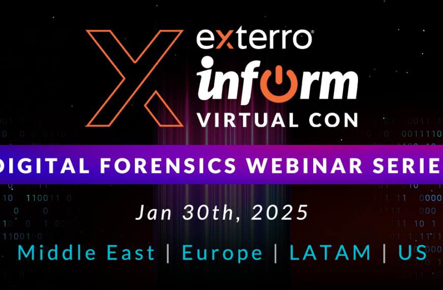 Exterro Launches INFORM: A Ground-Breaking Global Webinar Series To Advance Digital Forensics