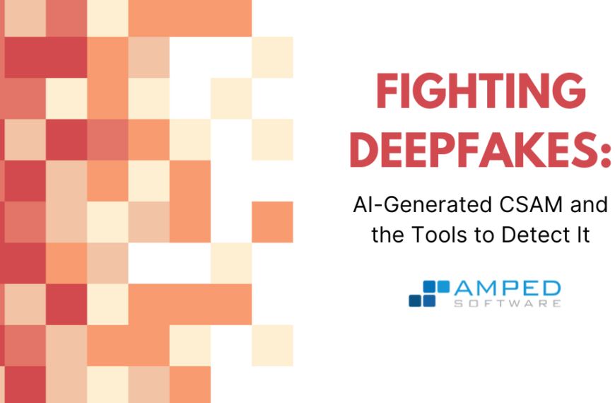 Advanced Detection Tools From Amped Software Aim To Combat AI-Generated CSAM And Protect Children