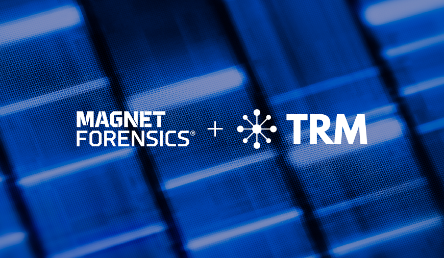 Magnet Forensics Announces Strategic Technology Partnership With TRM Labs