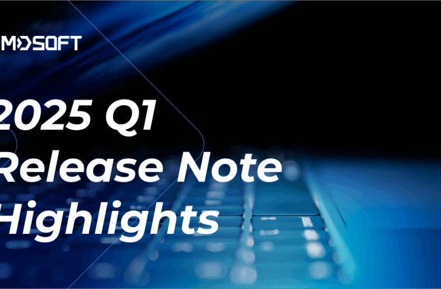 2025 MD-Series Q1 Release Note Highlights