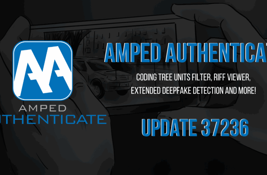 Amped Authenticate Update Empowers Investigators With Expanded Tools For Deepfake Detection And Video Integrity Analysis