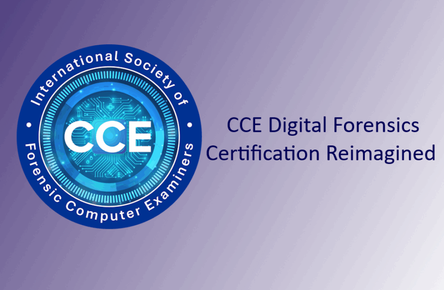 ISFCE Launches Affordable, Instructor-Guided 10-Module CCE Digital Forensics Course After Acquisition By Tino Kyprianou