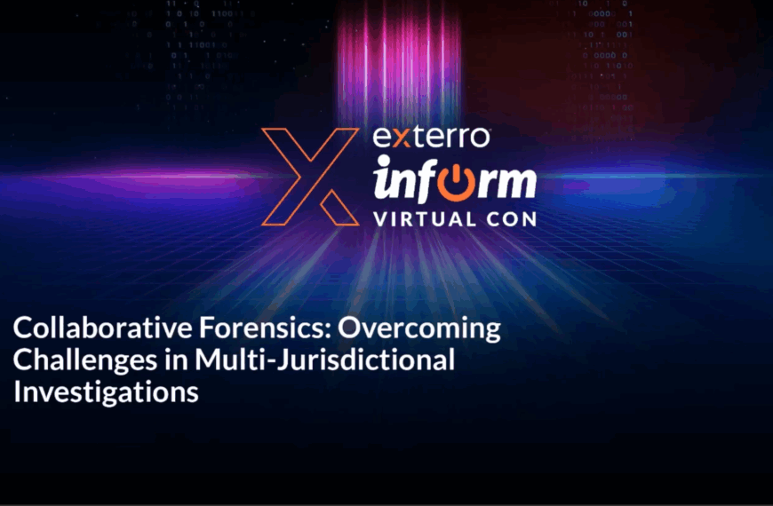 Collaborative Forensics: Overcoming Challenges In Multi-Jurisdictional Investigations