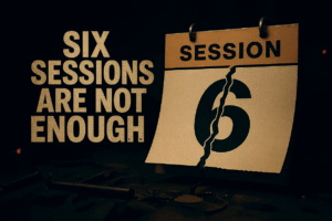 Six sessions are not enough