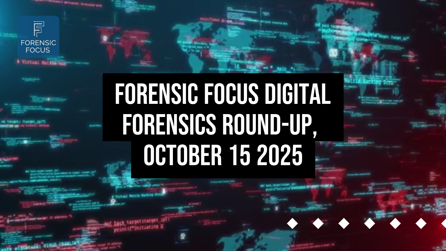 Digital Forensics Round-Up, October 15 2025