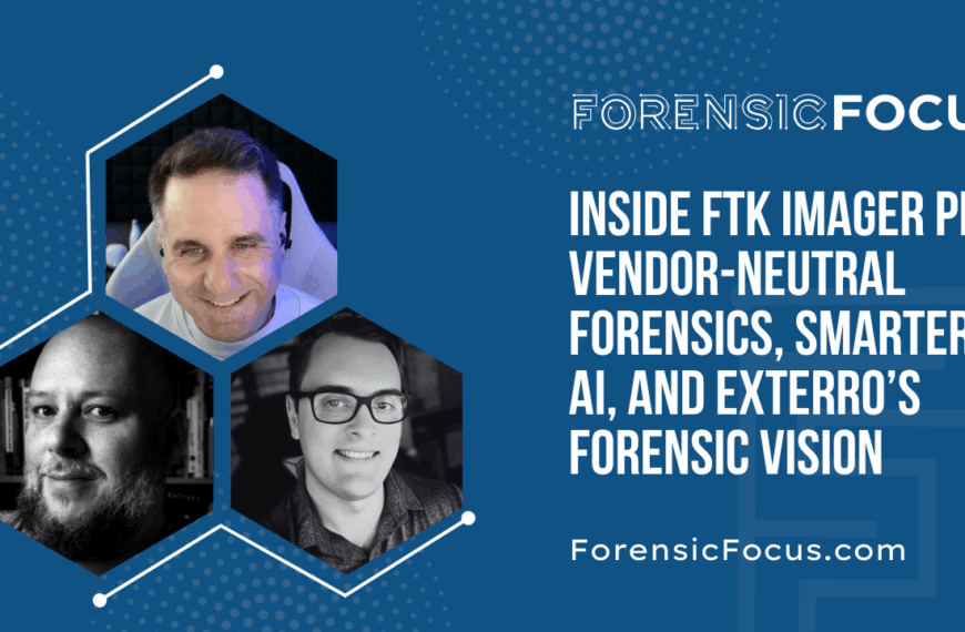 Inside FTK Imager Pro: Vendor-Neutral Forensics, Smarter AI, And Exterro’s Forensic Vision