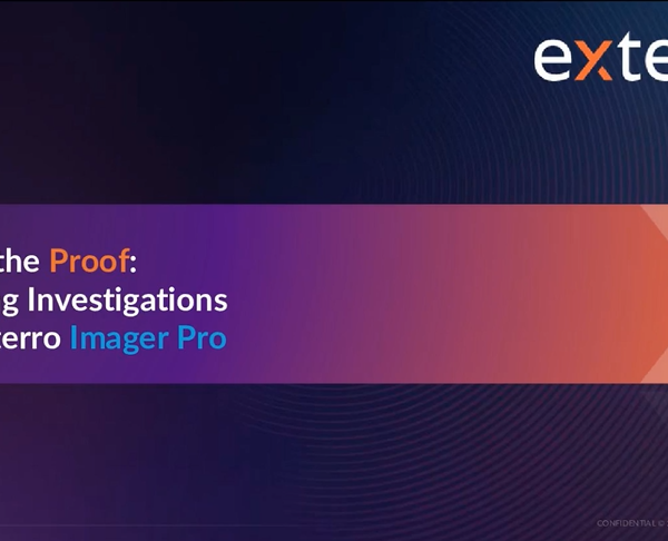 Picture The Proof: Powering Investigations With Exterro Imager…