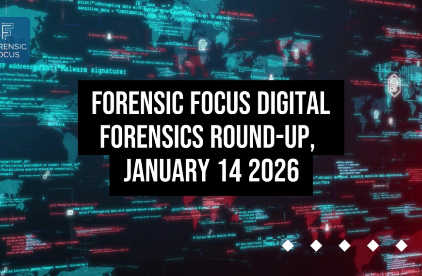 Digital Forensics Round-Up, January 14 2026