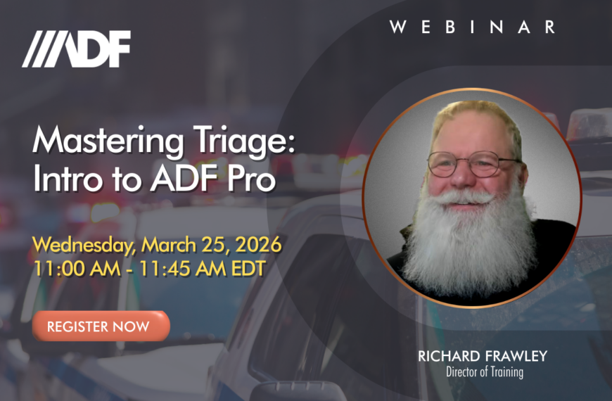 UPCOMING WEBINAR – Mastering Triage: Intro To ADF Pro