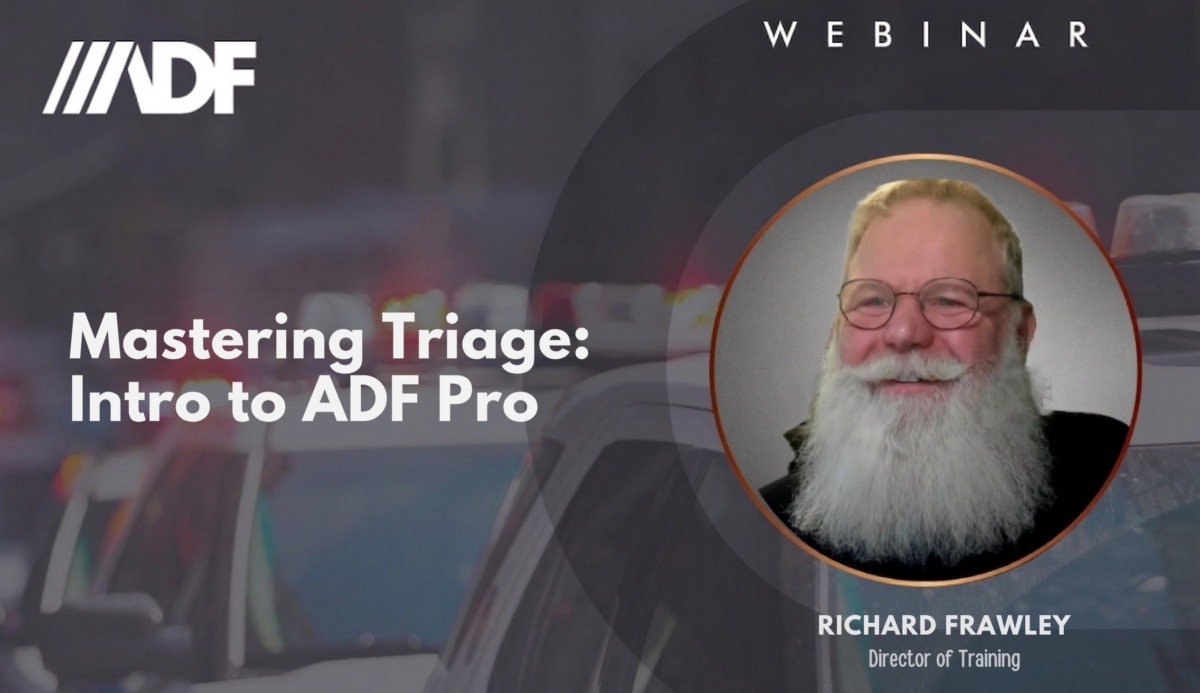 Mastering Triage: Intro To ADF Pro