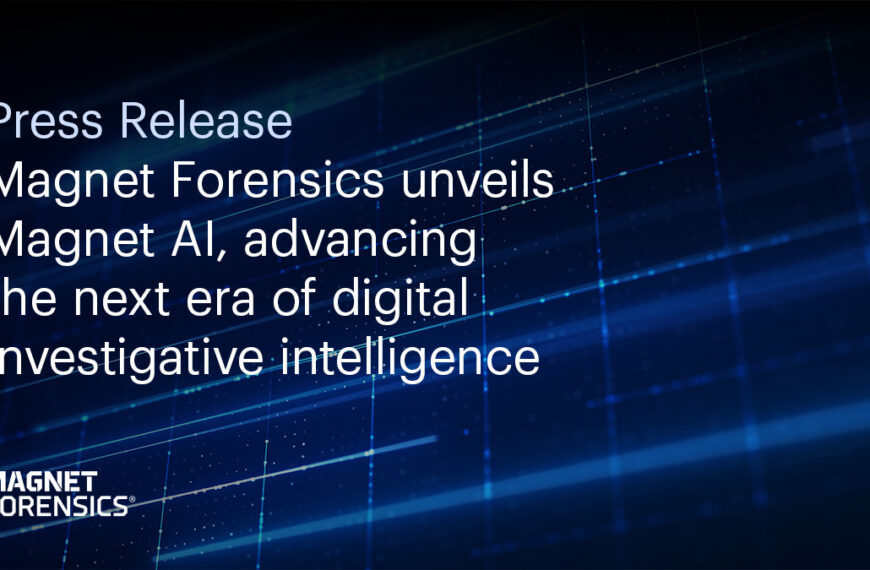 Magnet Forensics Unveils Magnet AI, Advancing The Next Era Of Digital Investigative Intelligence