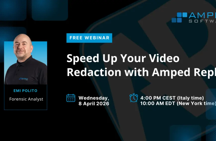 Speed Up Your Video Redaction With Amped Replay