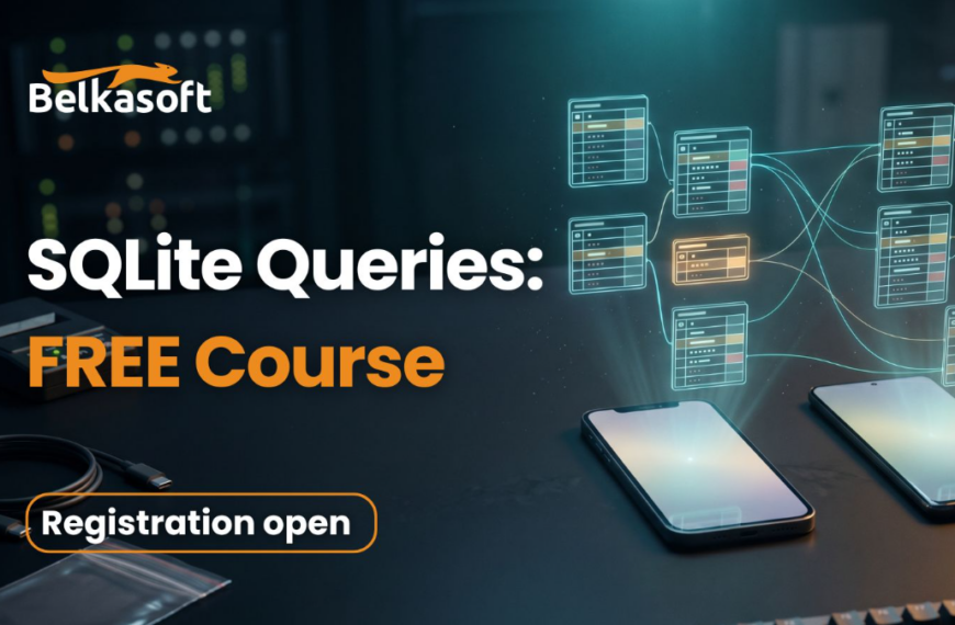 Advanced SQLite Queries: Free On-Demand Course From Belkasoft