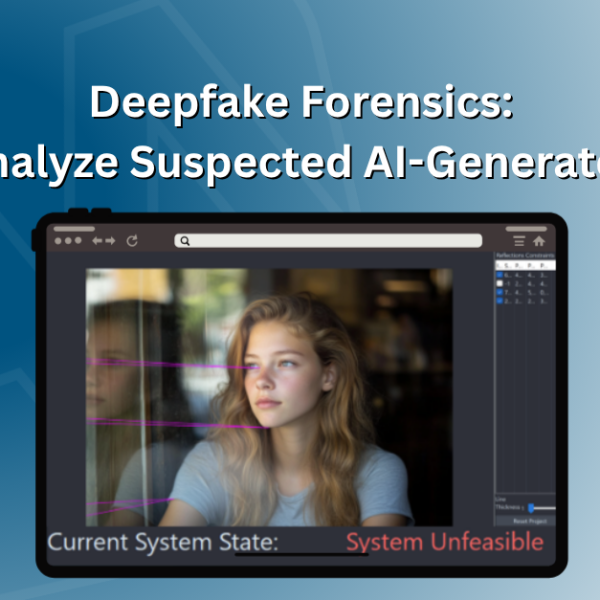 Deepfake Forensics: How To Analyze Suspected AI-Generated Images