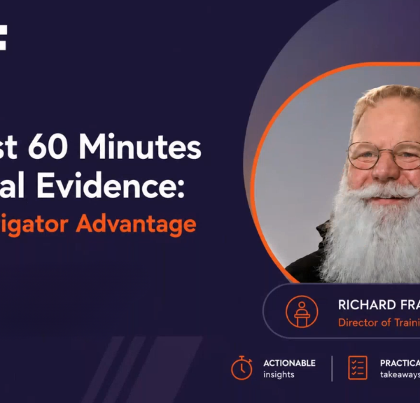The First 60 Minutes of Digital Evidence: The…
