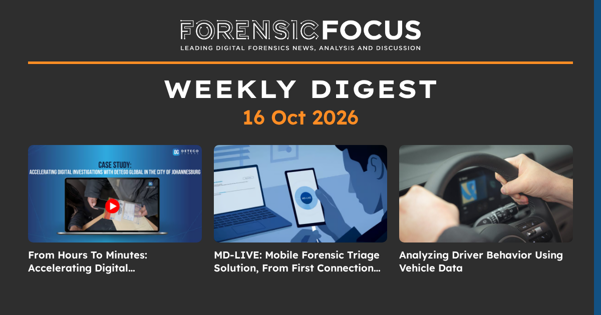 Forensic Focus Digest, 16 Oct 2026