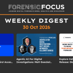 Forensic Focus Digest, 30 Oct 2026