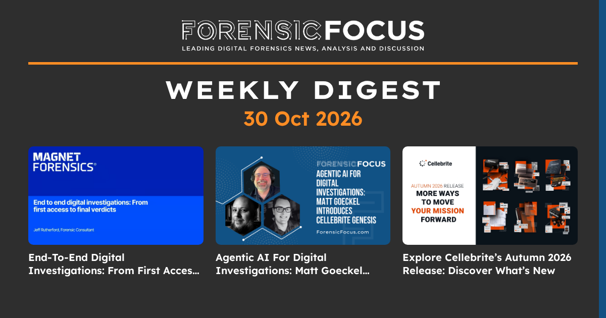 Forensic Focus Digest, 30 Oct 2026